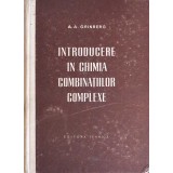 INTRODUCERE IN CHIMIA COMBINATIILOR COMPLEXE-A.A. GRINBERG-261704
