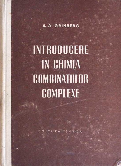 INTRODUCERE IN CHIMIA COMBINATIILOR COMPLEXE-A.A. GRINBERG-261704
