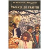 William Somerset Maugham - Vacanta de craciun - 114547, Alphonse Daudet