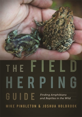 The Field Herping Guide: Finding Amphibians and Reptiles in the Wild foto