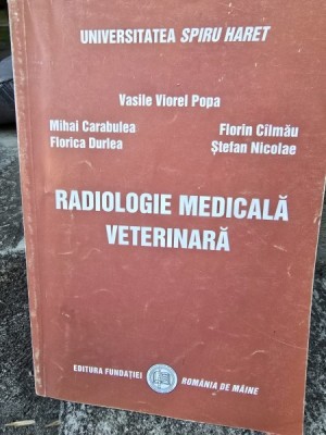 RADIOLOGIE MEDICALA VETERINARA - VASILE VIOREL POPA foto
