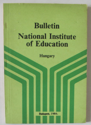 BULLETIN NATIONAL INSTITUTE OF EDUCATION , HUNGARY , 1986 foto