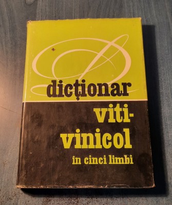 Dictionar viti - vinicol in 5 limbi Maria Vlaiculescu Gorodea foto