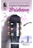 Brisbane - Evgheni Vodolazkin - Humanitas Fiction