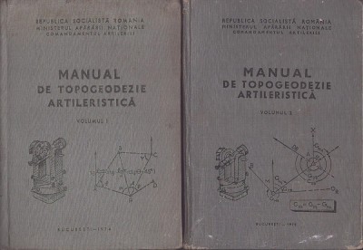 C8443N Manual de topogeodezie artileristică, volumul I și II, 1974 foto