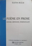 LE POEME EN PROSE. HISTOIRE, DEFINITIONS, INTERTEXTUALITE-ELENA BULAI-175718