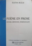 LE POEME EN PROSE. HISTOIRE, DEFINITIONS, INTERTEXTUALITE-ELENA BULAI