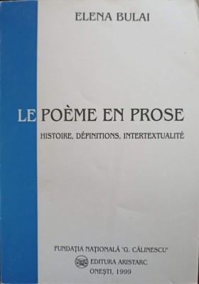 LE POEME EN PROSE. HISTOIRE, DEFINITIONS, INTERTEXTUALITE-ELENA BULAI-175718 foto