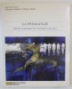 LA PEDAGOGIE , THEORIES ET PRATIQUES DE L &#039; ANTIQUITE A NOS JOURS par CLERMONT GAUTHIER et MAURICE TARDIF , 1996