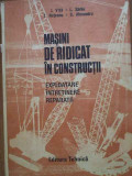 Masini De Ridicat In Constructii - Colectiv ,305350, Tehnica