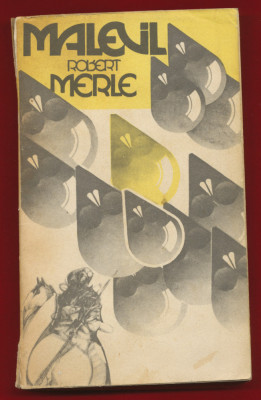 Robert Merle &amp;quot;Malevil&amp;quot; - Editura Univers, 1977 foto