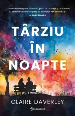 Tarziu In Noapte, Claire Daverley - Editura Bookzone foto