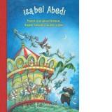 Povesti cu un carusel fermecat, dragoni inaripati si vacante cu zane - Isabel Abedi, Almud Kunert