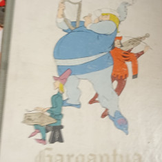 GARGANTUA RABELAIS ilustrata de Eugen Taru 1963 EDITIE DE LUX