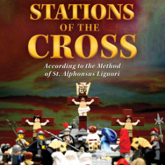 Building Blocks of Faith a Pocket Guide to the Stations of the Cross