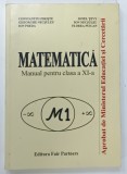 MATEMATICA , MANUAL PENTRU CLASA A XI - A de CONSTANTIN UDRISTE ... FLOREA PUICAN , 2001