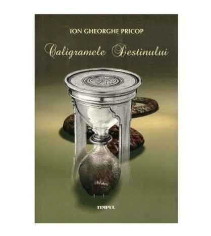 Ion Gheorghe Pricop - Caligramele destinului - 123430