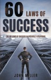 60 Laws of Success: Laws of Success in Difficult Situations