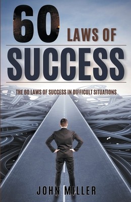 60 Laws of Success: Laws of Success in Difficult Situations foto