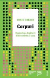 Corpuri. Regandirea legaturii dintre minte si corp - Trei