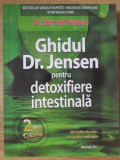 GHIDUL DR. JENSEN PENTRU DETOXIFIERE INTESTINALA-BERNARD JENSEN