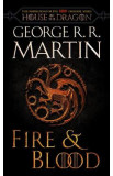 Fire &amp; Blood. 300 Years Before A Game of Thrones - George R. R. Martin, George R.R. Martin