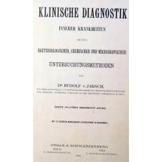 KLINISCHE DIAGNOSTIK von DR. RUDOLF V. JAKSCH , 1907