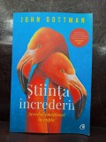 John Gottman - Stiinta increderii / Acordul emotional in cuplu
