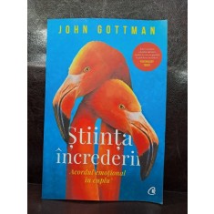 John Gottman - Stiinta increderii / Acordul emotional in cuplu