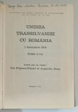 UNIREA TRANSILVANIEI CU ROMANIA - 1 DECEMBRIE 1918 , redactori ION POPESCU - PUTURI si AUGUSTIN DEAC , 1972