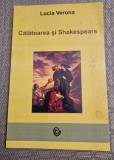 Calatoria lui Shakespeare Lucia Verona cu autograf