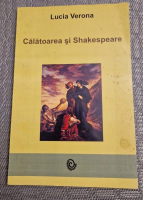 Calatoria lui Shakespeare Lucia Verona cu autograf foto
