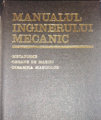 Manualul Inginerului Mecanic vol. 3 Mecanisme, organe de masini Gh. Buzdugan foto