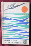 &quot;GHIDUL NATURALISTULUI IN LUMEA APELOR DULCI&quot;, E. Chiriac / M. Udrescu, 1965, Alta editura