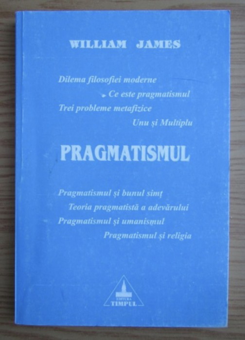 Pragmatismul/ William James
