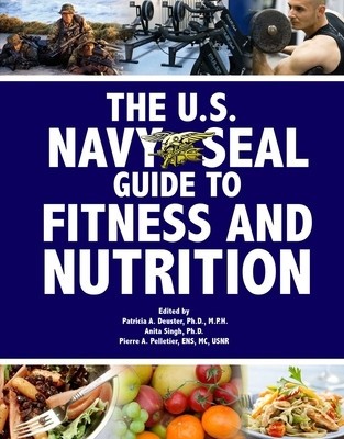 The U.S. Navy Seal Guide to Fitness and Nutrition foto