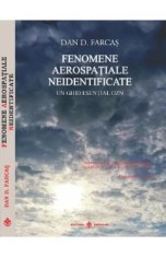 Fenomene aerospatiale neidentificate - Dan D. Farcas