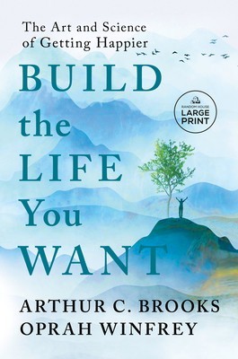 Build the Life You Want: The Art and Science of Getting Happier foto