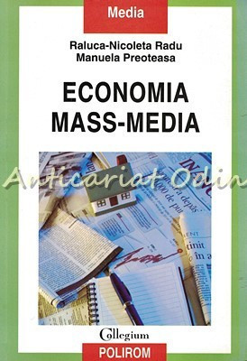 Economia Mass-Media - Raluca-Nicoleta Radu, Manuela Preoteasa
