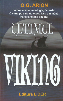 AS - O. G. ARION - ULTIMUL VIKING foto