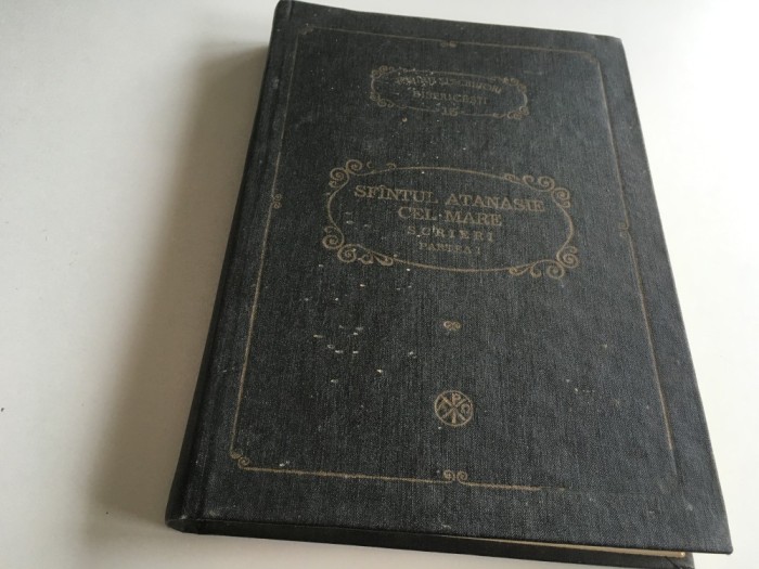 PSB 15- SF. ATANASIE CEL MARE, SCRIERI I- IMPOTRIVA ELINILOR, DESPRE INTRUPAREA CUVANTULUI, IMPOTRIVA ELINILOR. IBM AL BOR 1987
