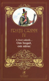 Cumpara ieftin A fost odata... Om bogat, om sarac | Fratii Grimm, Cartea Romaneasca Educational