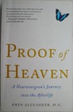 Proof of Heaven. A Neurosurgeon&#039;s Journey into the Afterlife &ndash; Eben Alexander (cateva insemnari in creion)