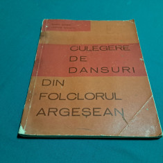 CULEGERE DE DANSURI DIN FOLCLORUL ARGEȘEAN / MARIN BADEA, LEONTE SOCACIU /1973 *