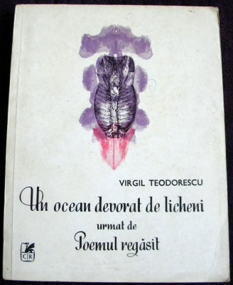 Virgil Teodorescu - Un ocean devorat de licheni versuri princeps 1984, avangarda foto