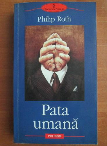 Philip Roth - Pata umana (Biblioteca Polirom)