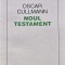 Noul testament - Oscar Cullmann ($A88)