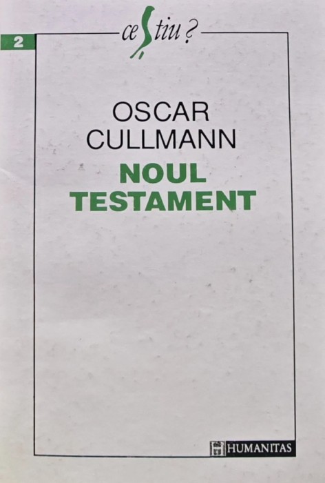 Noul testament - Oscar Cullmann ($A88)