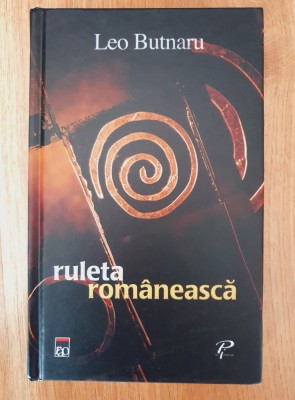 RULETA ROMANEASCA - Leo Butnaru foto