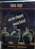 CA UN CLOPOT , Dona Rosu , autograf